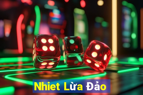 Nhiet Lừa Đảo