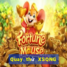 Quay thử XSQNG ngày 28