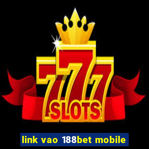 link vao 188bet mobile