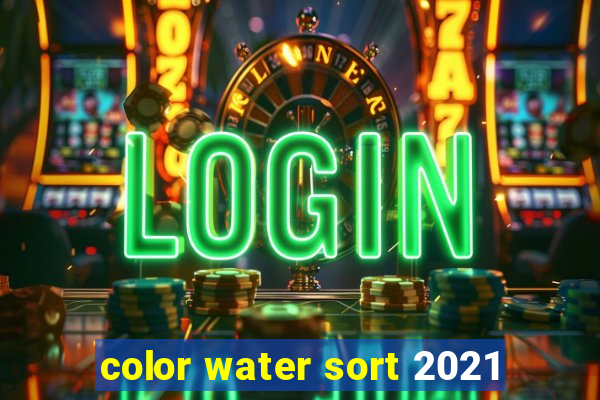 color water sort 2021