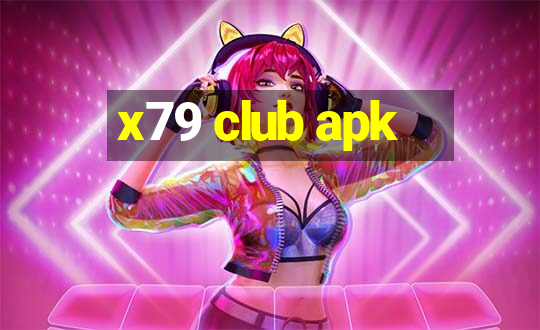 x79 club apk