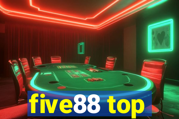 five88 top