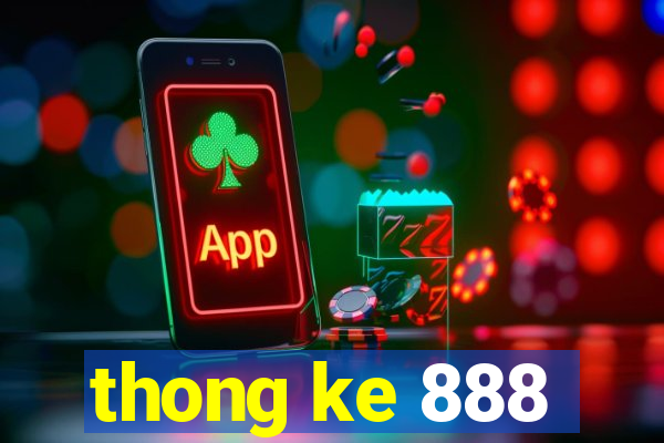 thong ke 888