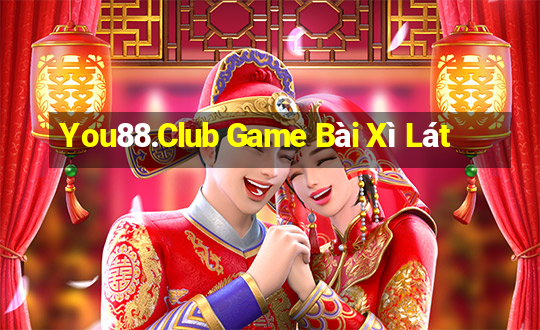 You88.Club Game Bài Xì Lát