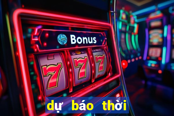 dự báo thời tiết câu cá