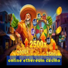 online ethereum casino