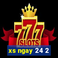 xs ngay 24 2