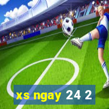 xs ngay 24 2