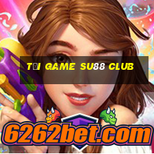 tải game su88 club