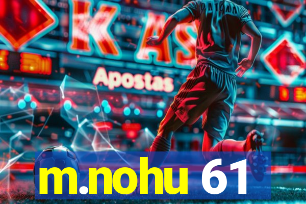 m.nohu 61