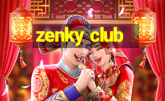 zenky club