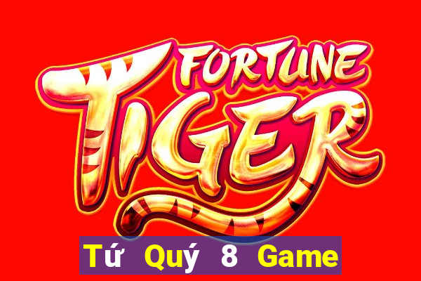 Tứ Quý 8 Game Bài 1368