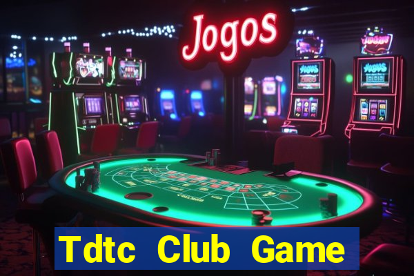 Tdtc Club Game Bài Poker Đổi Thưởng