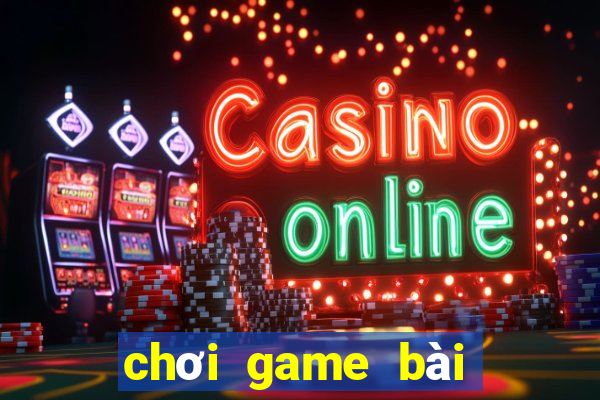 chơi game bài tứ sắc