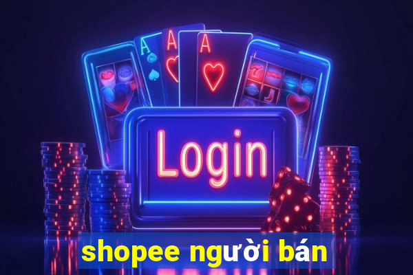 shopee người bán