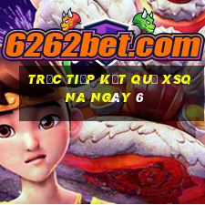 Trực tiếp kết quả XSQNA ngày 6