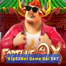 Vip52Net Game Bài 247