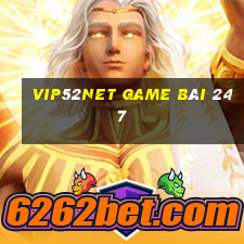 Vip52Net Game Bài 247