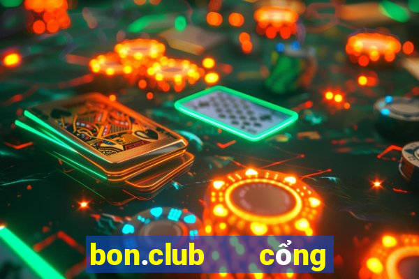 bon.club   cổng game quốc tế apk