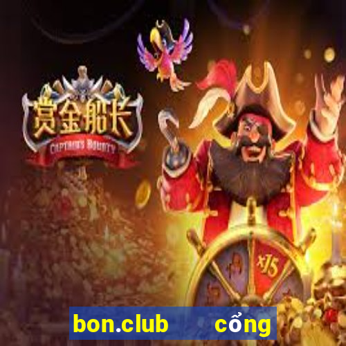 bon.club   cổng game quốc tế apk