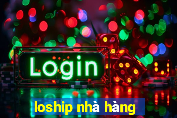 loship nhà hàng