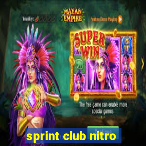 sprint club nitro