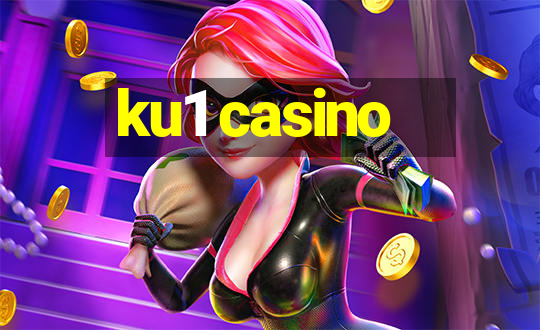 ku1 casino