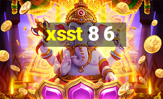 xsst 8 6