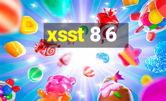 xsst 8 6