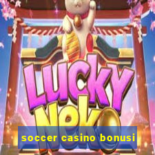 soccer casino bonusi