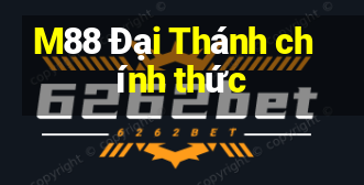 M88 Đại Thánh chính thức