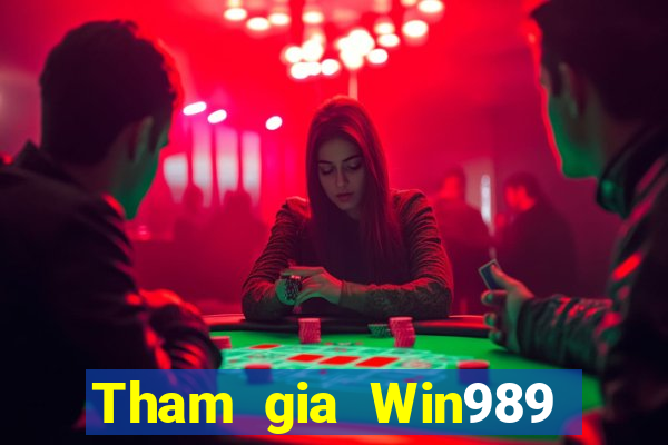 Tham gia Win989 Tặng 888k