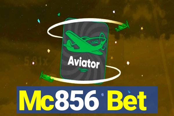 Mc856 Bet