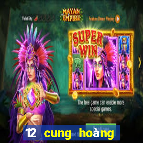 12 cung hoàng đạo chơi game gì