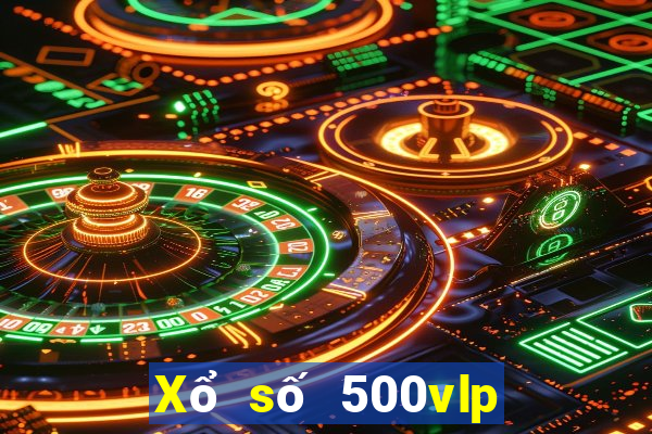 Xổ số 500vlp đổ bộ