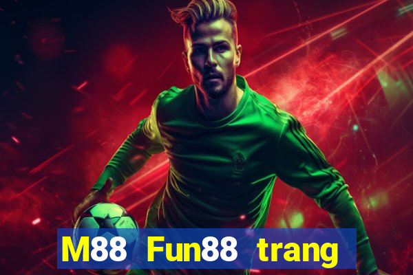 M88 Fun88 trang web chính thức của East Star