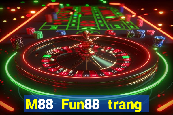 M88 Fun88 trang web chính thức của East Star