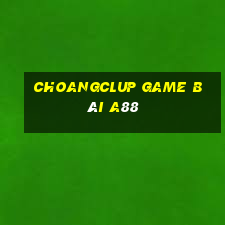 Choangclup Game Bài A88