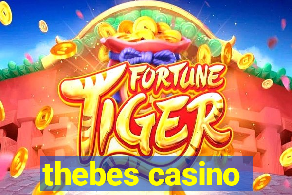 thebes casino