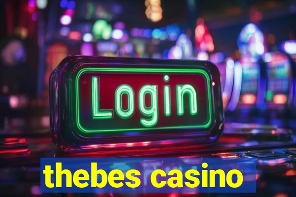 thebes casino