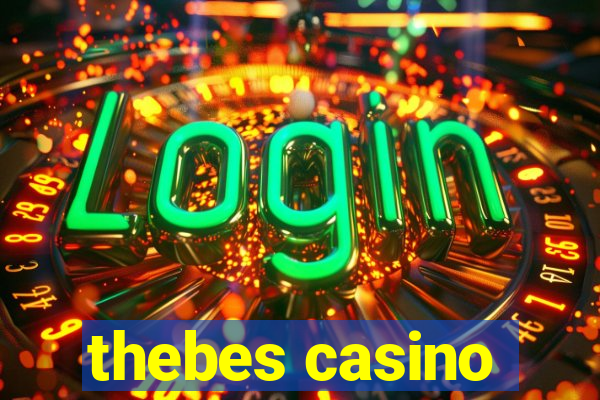 thebes casino