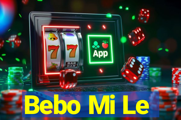 Bebo Mi Le