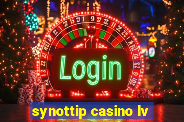 synottip casino lv