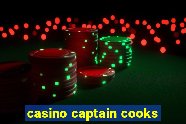 casino captain cooks