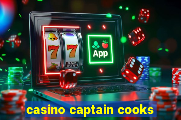 casino captain cooks