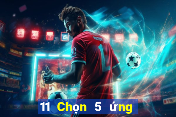 11 Chọn 5 ứng dụng Sơn Đông