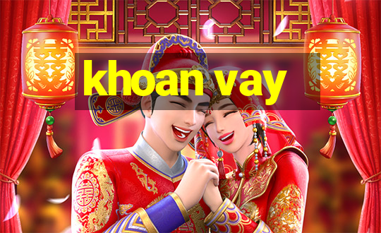 khoan vay