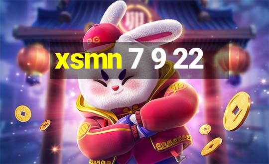 xsmn 7 9 22