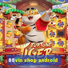 88vin shop android