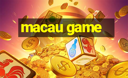 macau game